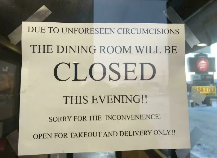 The Importance Of Proofreading. Never Seen A Restaurant Closed Because Of This