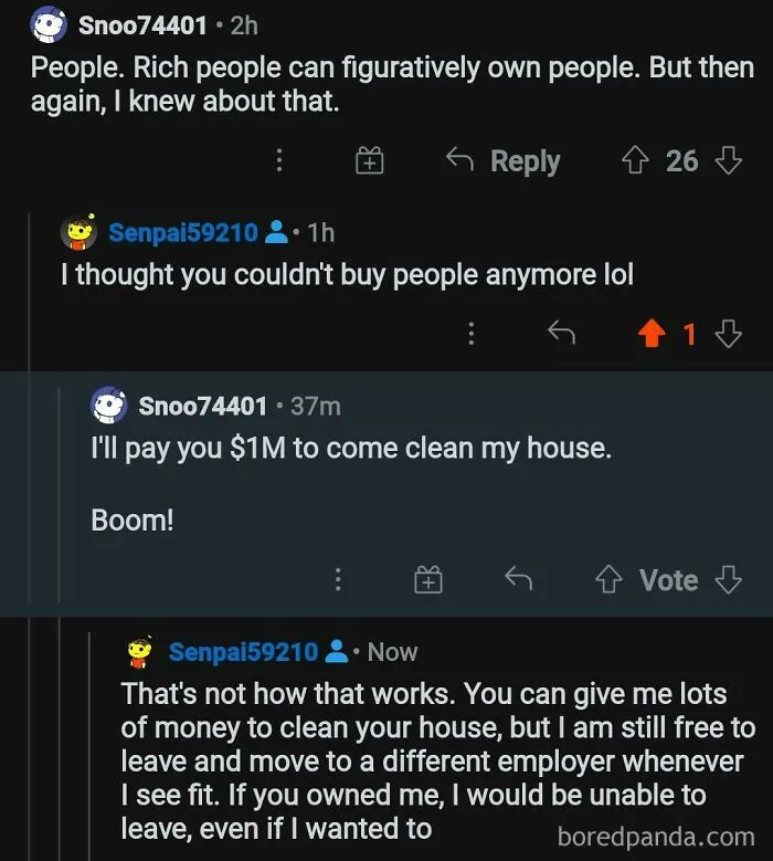 Rich People Can "Own" People By Paying Them A Lot Of Money