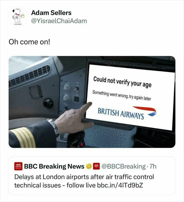 Pilot pointing at British Airways screen showing age verification error, with tweet about London airport delays, chaotic British memes.