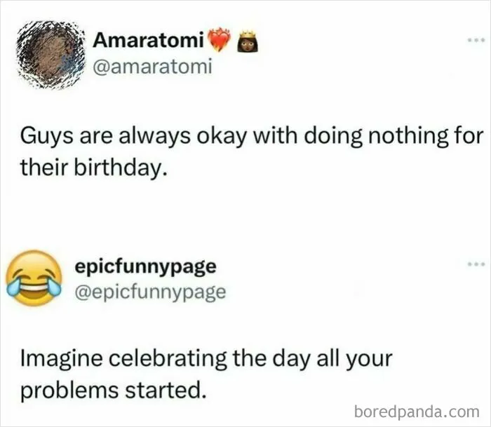 Funny meme about birthdays and problems, shared on social media to fight boredom with entertaining posts.