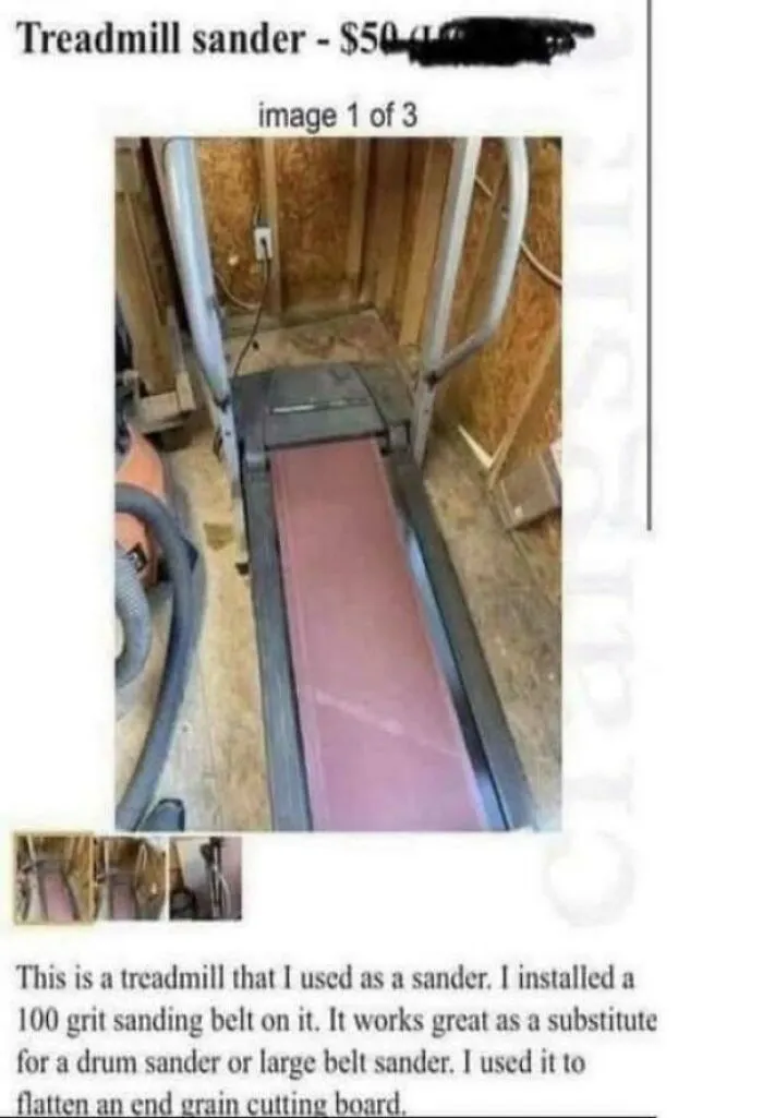 Treadmill converted into a sander with 100 grit sanding belt, showcasing redneck engineer creativity and practical invention.