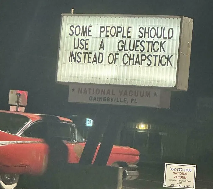 This Billboard Is Pretty Famous In Our Town For The Things It Says