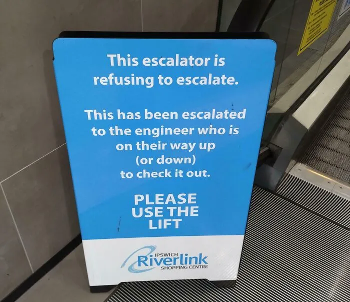 Out Of Order Escalator Sign At My Local Shopping Centre