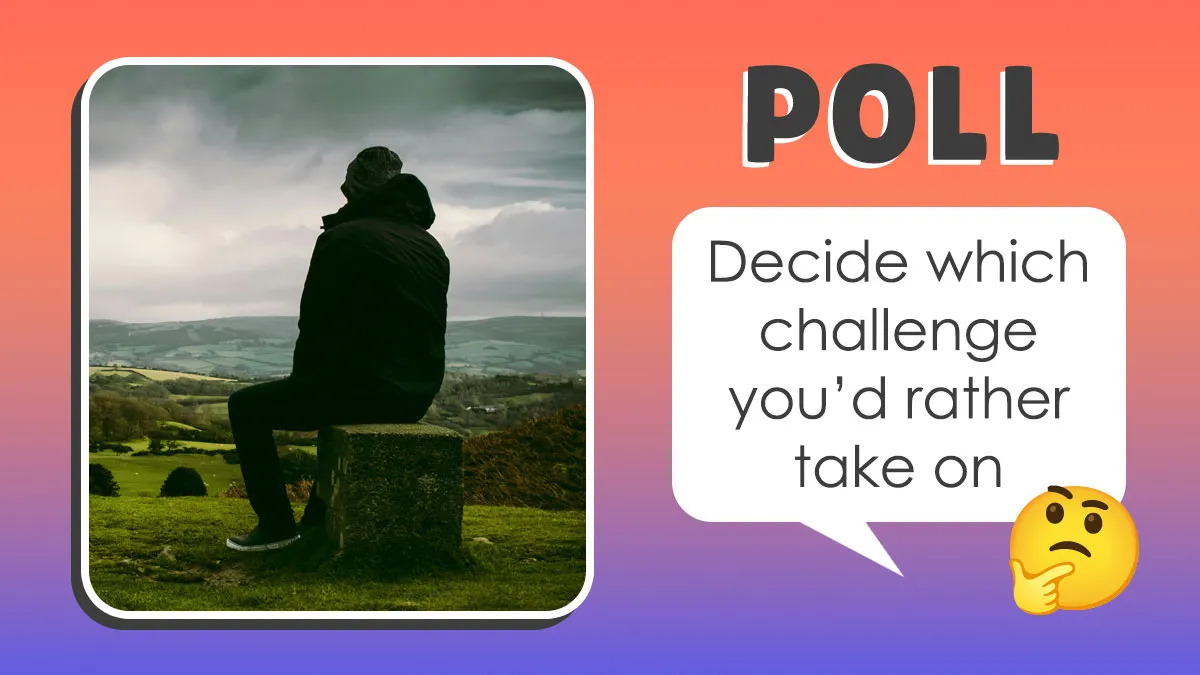 Face 30 Mind-Bending ‘Would You Rather’ Scenarios And Find Out If You’re Like Everyone Else