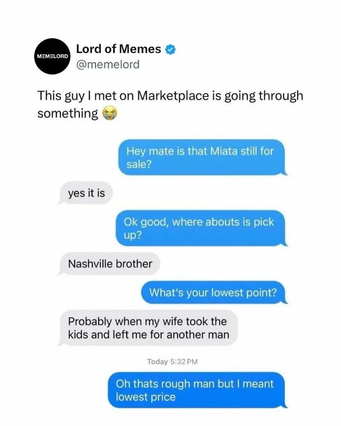 Text message exchange showing humor in memes that might break your doomscrolling cycle with a car sale misunderstanding.