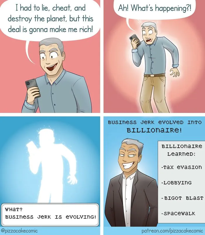 Comic strip illustrating a business jerk evolving into a billionaire, highlighting themes of life and everyday chaos.