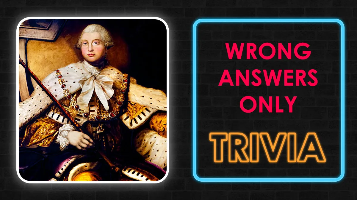 Test Your Knowledge: 28 History Questions Where Picking Wrong Is Actually Right