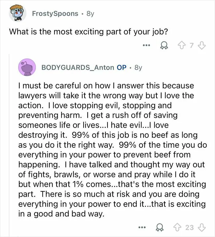 Reddit conversation where a celebrity bodyguard explains the most exciting part of their job protecting lives and preventing harm.