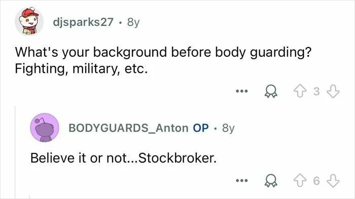 Reddit conversation about celebrity bodyguards sharing their diverse backgrounds before starting the thankless job.