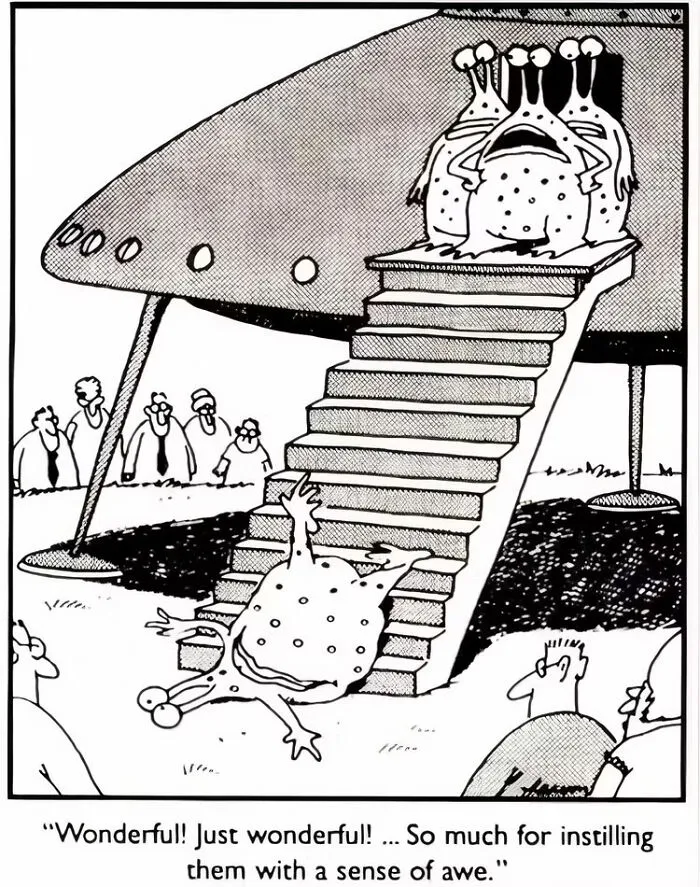 I Saw A Far Side Book For The First Time In The '80's, It Was So Funny I Started Laughing As I Read It In The Book Store. I Like The Alien Cartoons The Best