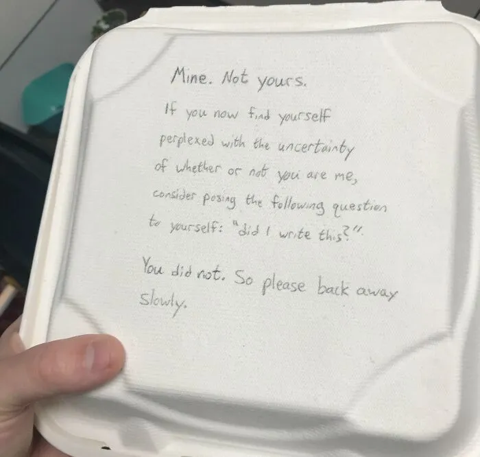 My Coworkers Passive Aggressive Message On His Lunch