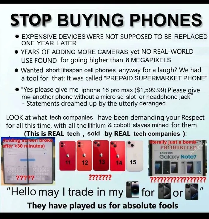 Stop buying phones warning highlighting the brutal reality of consumerism and tech company exploitation of resources.