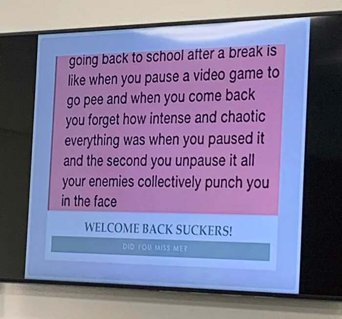 My Teacher Had This On The First Day Back From School