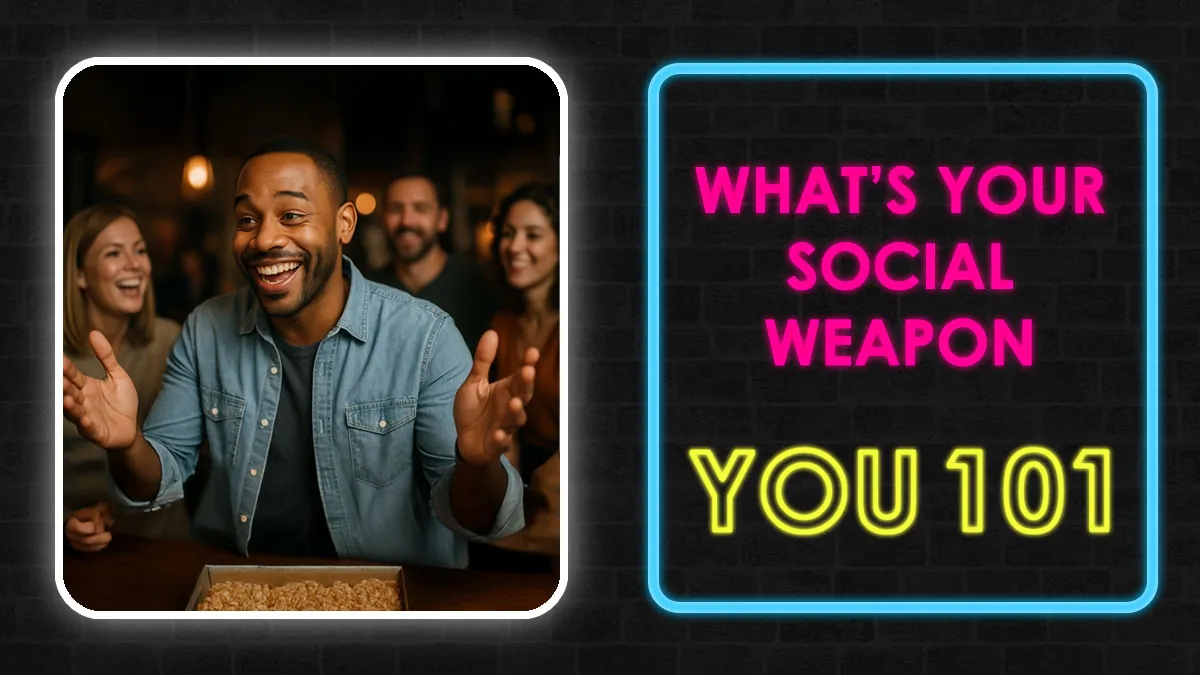 30 Questions To Reveal The Social Weapon You Use Without Even Thinking