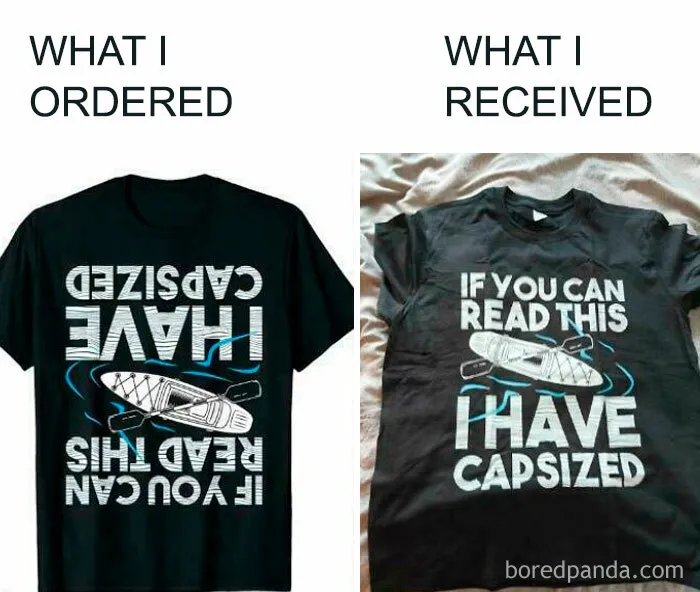 Kayaking Shirt Was Was Printed With Text Right Side Up Completely Ruining The Joke