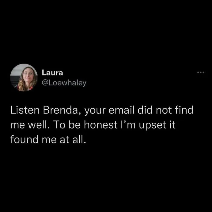 "I Hope This Email Finds You In A Well": 50 Funny Posts Satirizing The Millennial Corporate Life