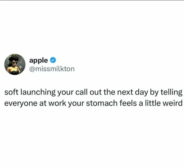 A funny and relatable meme about navigating the world as just a girl, mentioning soft launching call outs at work.