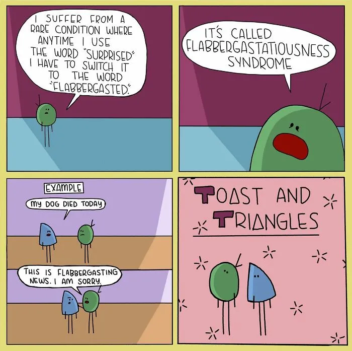 30 "Toast And Triangles" Comics That Perfectly Capture Human Quirks