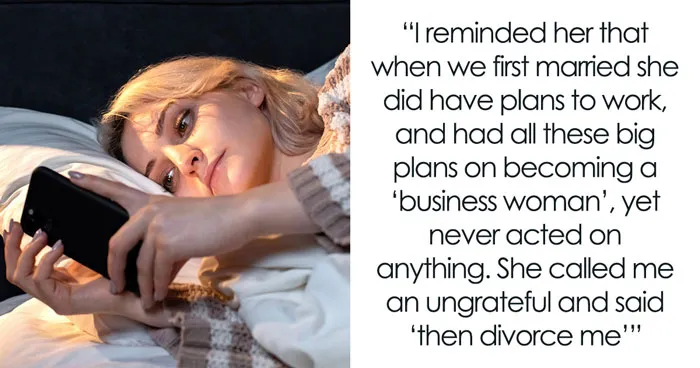 Man’s Tired Of Wife’s Spending, Asks Her To Budget Or Work, She Brings Up Divorce Instead