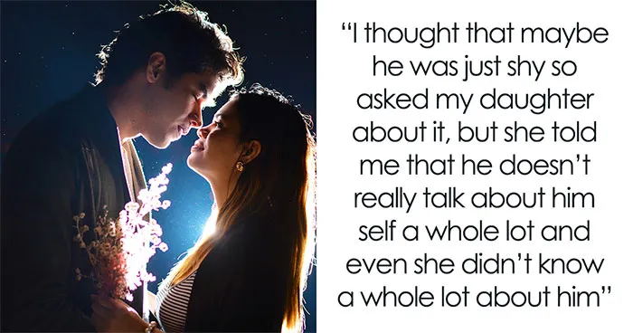 Daughter's Secretive BF Raises Mom's Suspicions, She Hatches A Secret Plan To Know More About Him