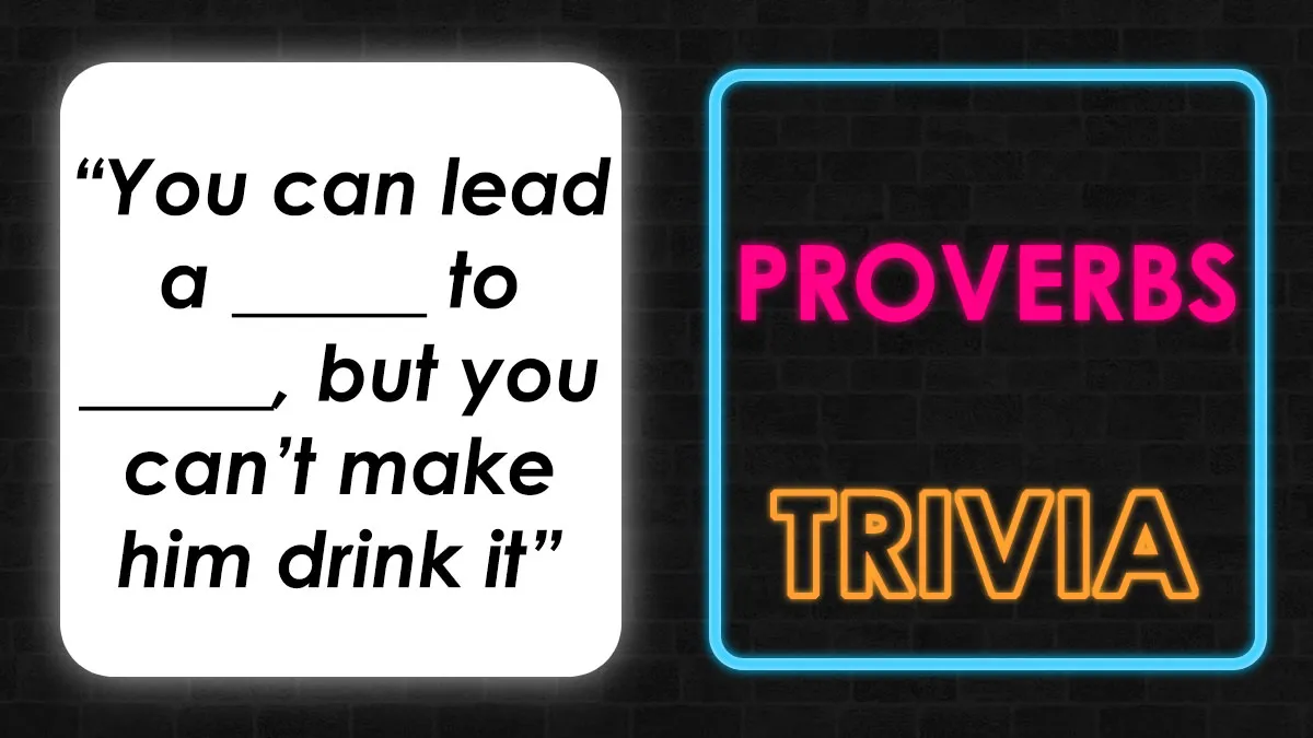 “Can You Decode These 30 Common Proverbs?”: Take This Quiz And See If You’re A True Wordsmith