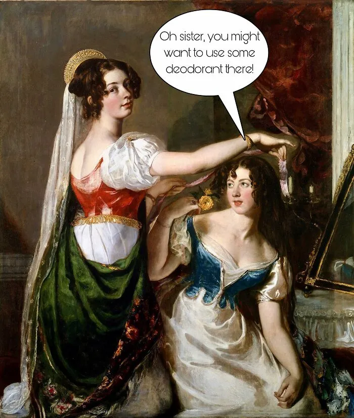 Classical painting of two women with humorous caption, part of clever classical paintings memes collection.