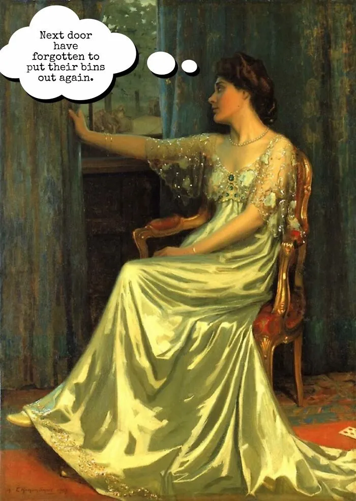 Classical painting of a woman in an elegant dress with a funny meme caption about forgotten bins outside.