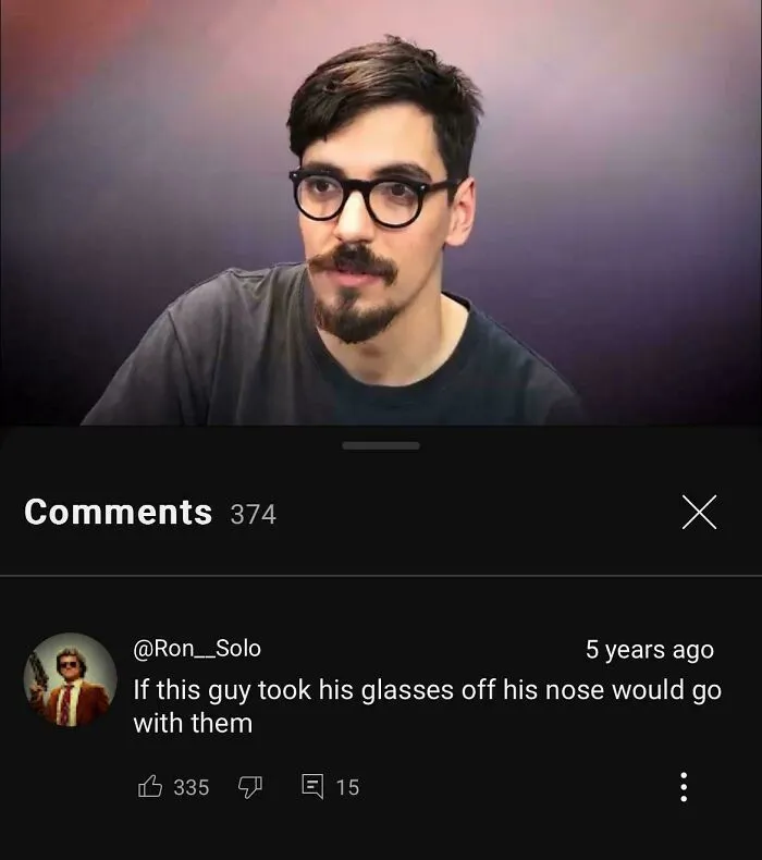 50 Savage YouTube Comments That Deserve An Upvote For Creativity And Humor