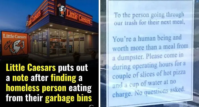 Little Caesars shares an adorable and wholesome note offering free pizza to a homeless person found eating from garbage bins.