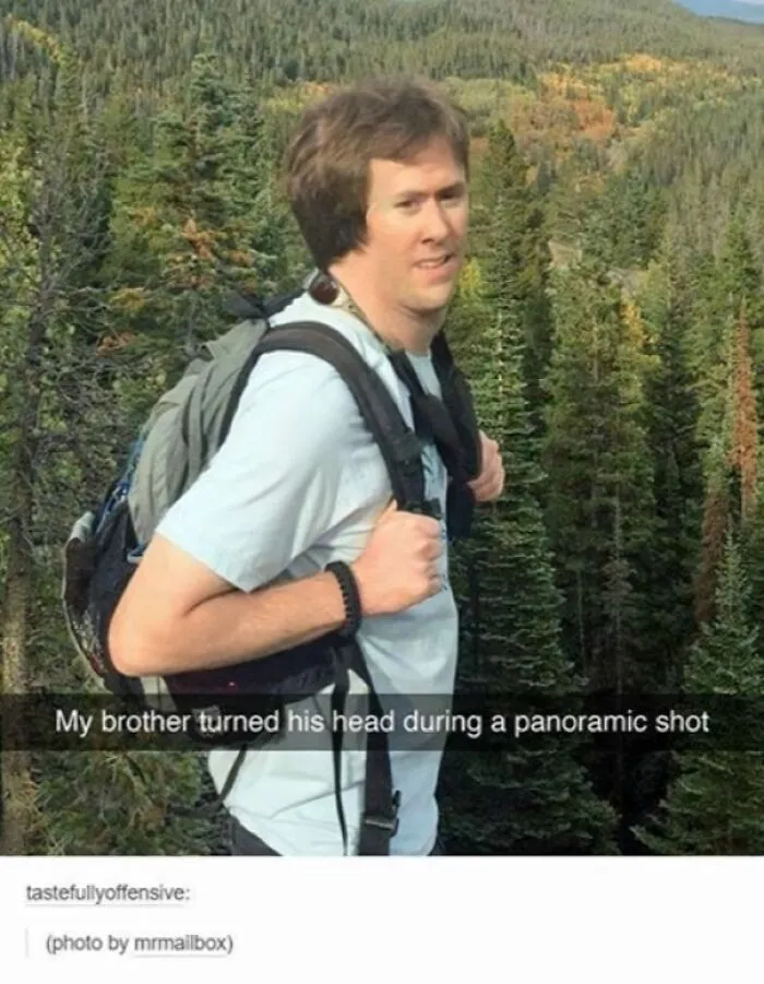 Turning Your Head While Taking A Panorama (Xpost /R/Nottimandericpics)