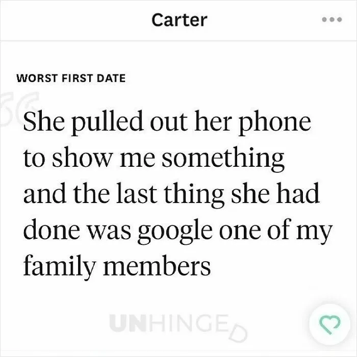 Text post from dating app user Carter sharing a hilarious unhinged first date story about Googling a family member.
