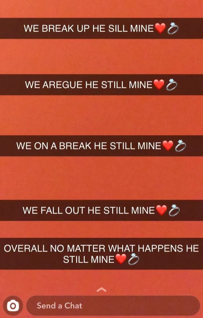 “We Break Up He Sill Mine””