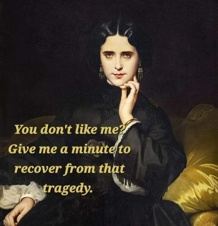 Classical painting of a woman with black hair, captioned with a humorous meme about recovering from tragedy.