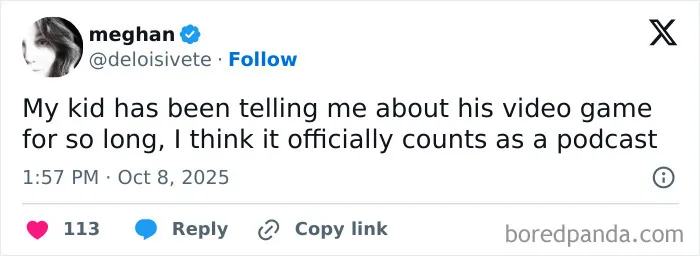 Tweet from a parent humorously describing their child’s long video game story as an official podcast, shared on X.