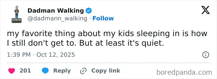 Tweet from Dadman Walking humorously describing the struggles of parenting and kids sleeping in, shared on X.