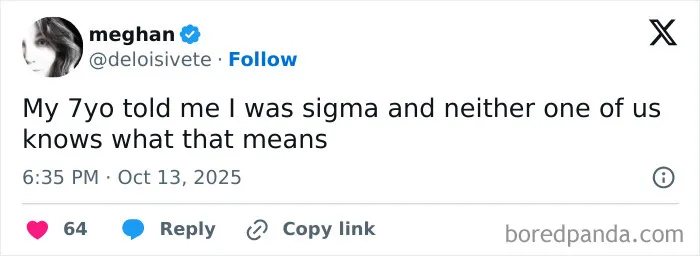 Parent sharing funny tweet about their 7-year-old misunderstanding sigma, showcasing humor from parents on X in October.