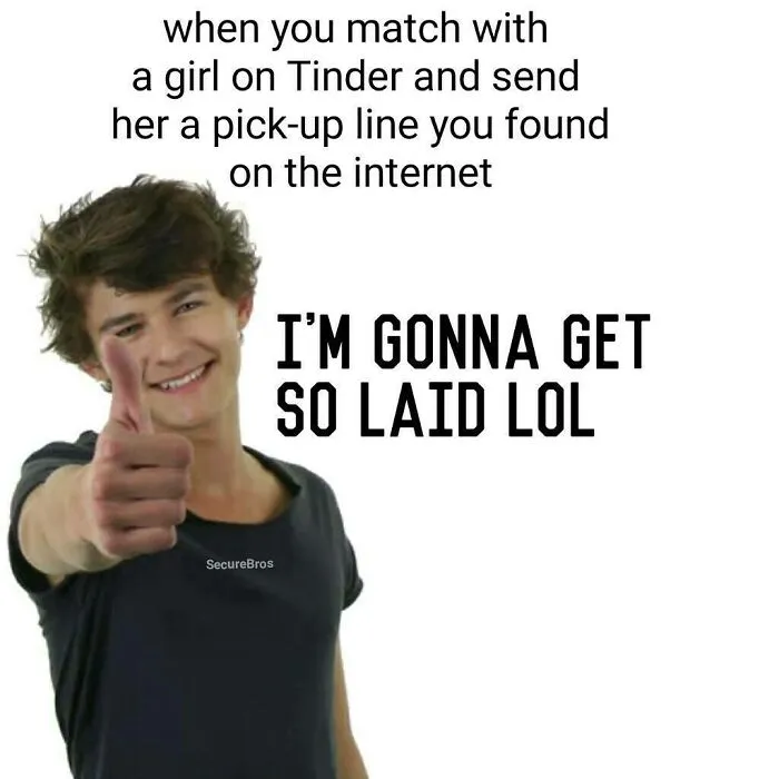Young man giving thumbs up with text about sending pick-up lines on Tinder, humorous post mocking alpha males.