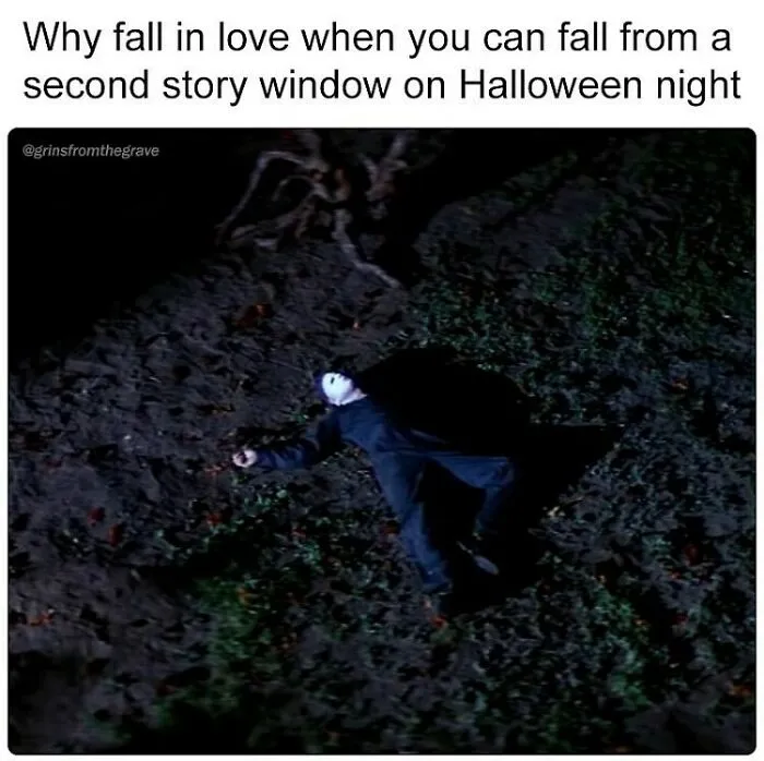 Hilarious horror movie meme showing a character lying on the ground after falling from a second story window on Halloween.