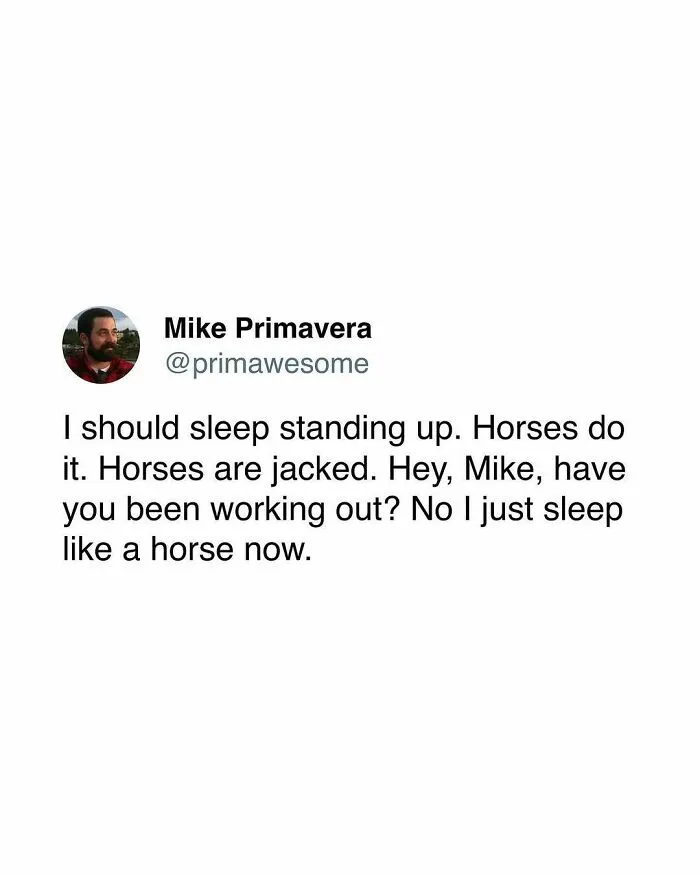 Tweet by Mike Primavera with humorous content about sleeping like a horse in a collection of prime awesome tweets.