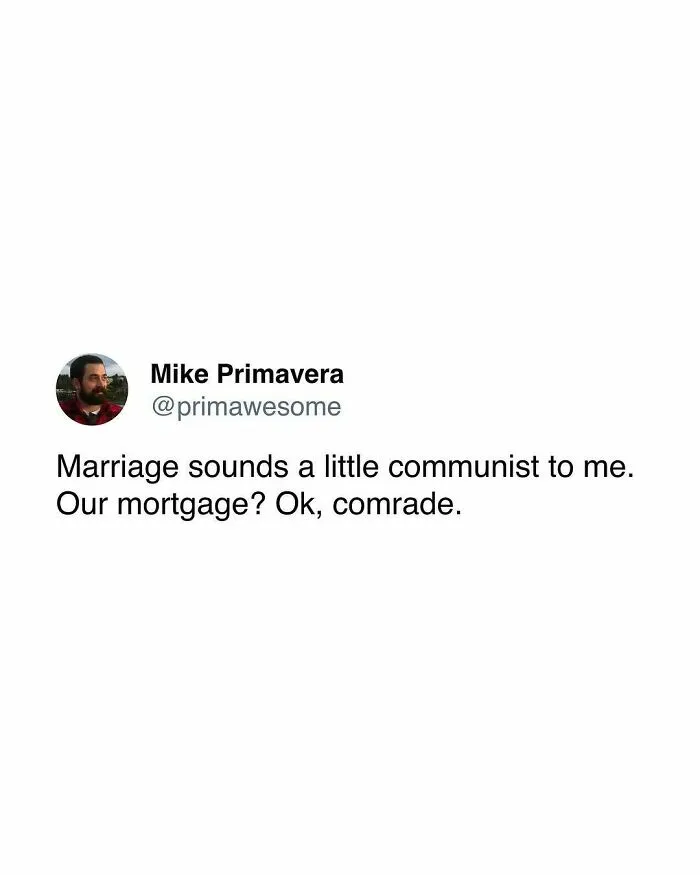Tweet from Mike Primavera humorously comparing marriage and mortgage, showcasing prime awesome tweets with hilarious takes.