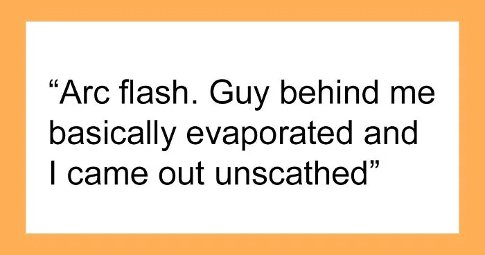 "Guy Behind Me Basically Evaporated": 40 Times People's Gut Instinct Saved Their Lives