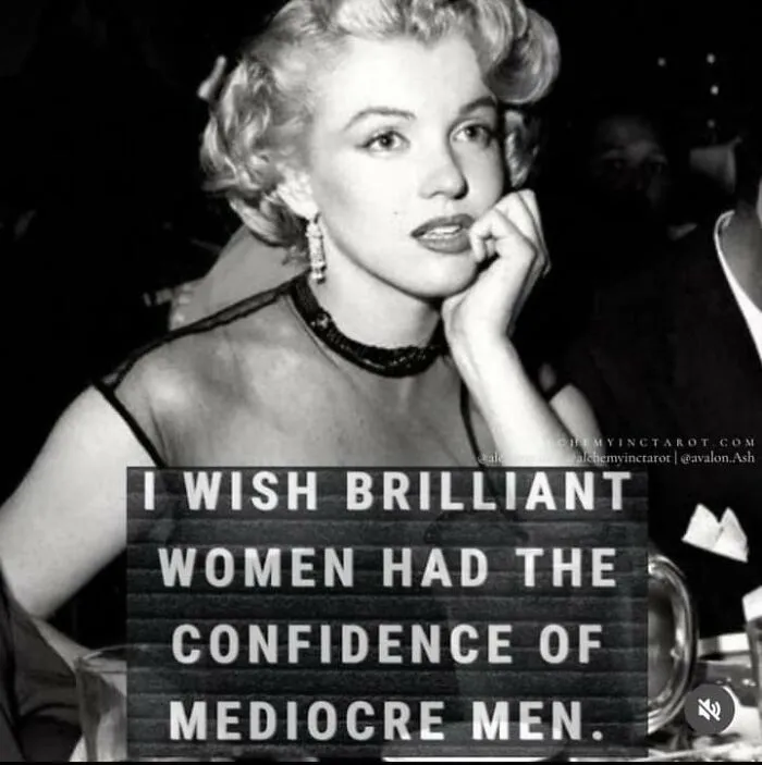 Black and white photo of a woman with text about brilliant women and confidence, related to fight the patriarchy posts.