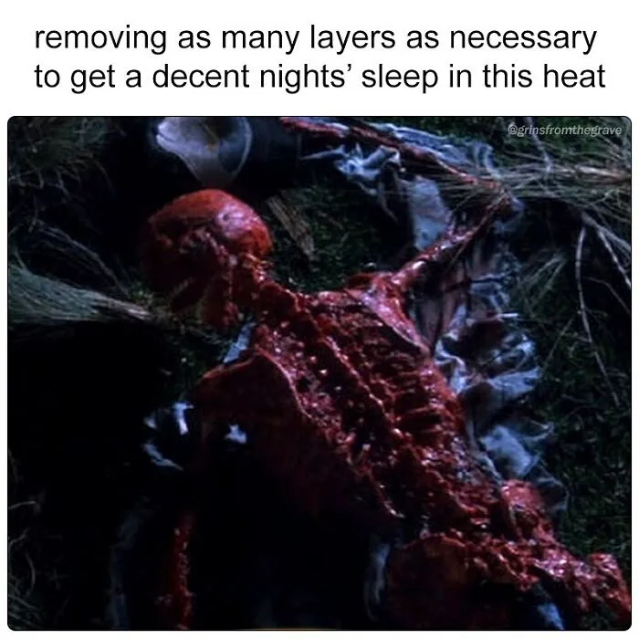 Graphic horror movie scene showing a melting or skinned figure lying outdoors, paired with a meme about struggling to sleep in heat.