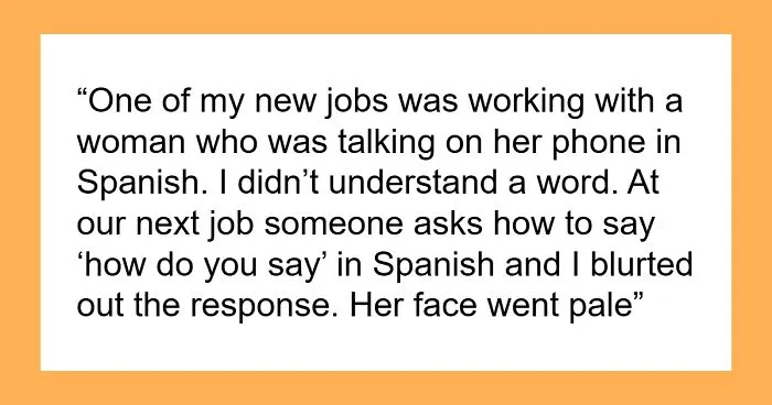 45 Times Being Multilingual Totally Paid Off During Awkward Gossip Moments