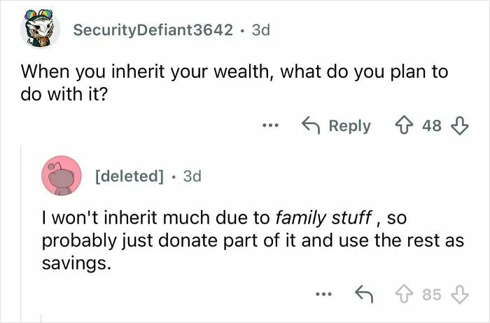 Reddit exchange about inheriting wealth from a privileged family and plans to donate or save the inheritance.