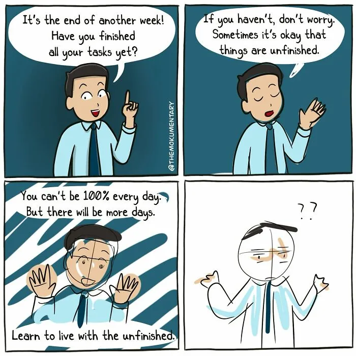 Comic panels showing a man reflecting on unfinished tasks and the randomness of everyday life with humorous expressions.