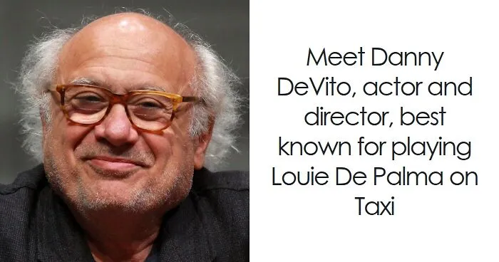 Danny DeVito: Bio And Career Highlights