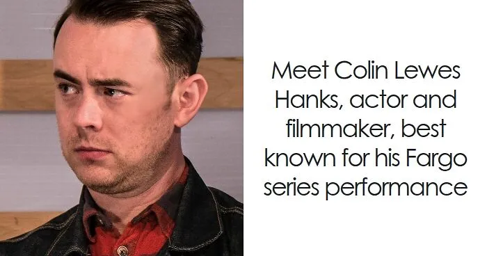 Colin Hanks: Bio And Career Highlights