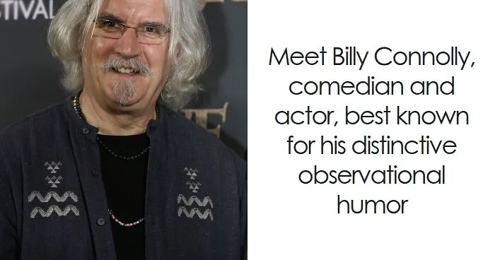 Billy Connolly: Bio And Career Highlights