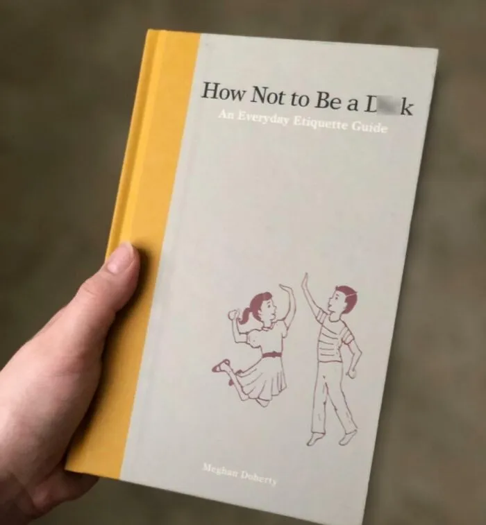 <a Style="Display:inline;" Href="Https://Www.amazon.com/How-Not-Be-Dick-Etiquette/Dp/1936976021?ie=utf8&linkcode=ll1&tag=bplemur-20&linkid=74f56da3ebe1d67cf3060f6dc59515a6&language=en_us&ref_=as_li_ss_tl" Target="_blank">   <span Style="Font: Inherit; Color: #d74b1f;"> How Not To Be A D**k: An Everyday Etiquette Guide </Span><br><br> The Perfect Passive-Aggressive Gift For At Least Three People On Your "Are They Really Like This?" List